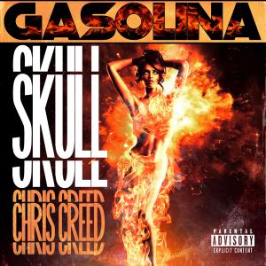 อัลบัม Gasolina (feat. Chris Creed) (Explicit) ศิลปิน Chris Creed