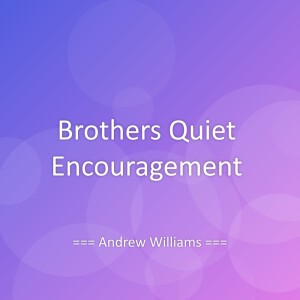 Album Brothers Quiet Encouragement from Andrew Williams