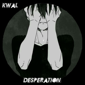 Dengarkan Despair lagu dari Kwal dengan lirik