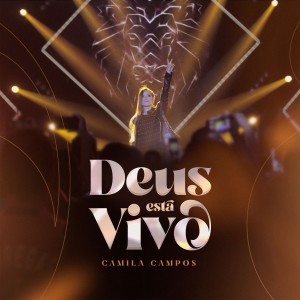 อัลบัม Deus Está Vivo ศิลปิน Camila Campos