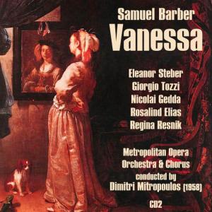 收聽Samuel Barber的Vanessa: Act IV, Scene 1: "Why Did No One Warn Me?"歌詞歌曲