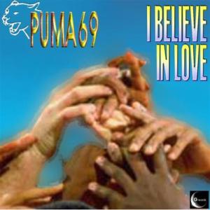 Puma 69的專輯I Believe In Love