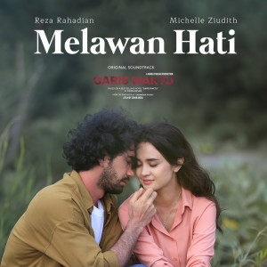 Album Melawan Hati (Original Soundtrack Garis Waktu) oleh Michelle Ziudith