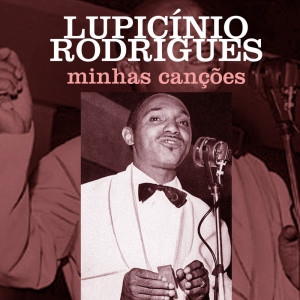 Listen to Eu é Que Não Presto song with lyrics from Lupicínio Rodrigues