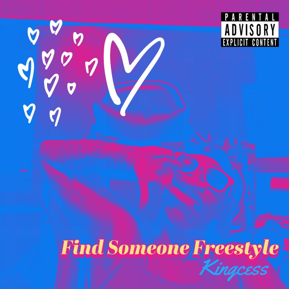 Find Someone Freestyle (Explicit)