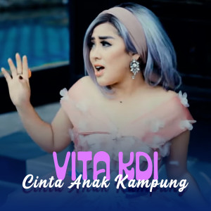 Album CINTA ANAK KAMPUNG from Vita KDI