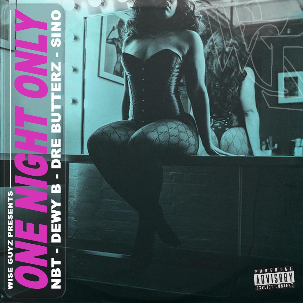 One Night Only (feat. Dre Butterz & Sino) (Explicit)