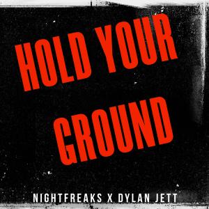 ดาวน์โหลดและฟังเพลง Hold Your Ground พร้อมเนื้อเพลงจาก Nightfreaks
