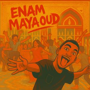 Listen to Maya Oud (Beldi Errachidia) song with lyrics from Enam