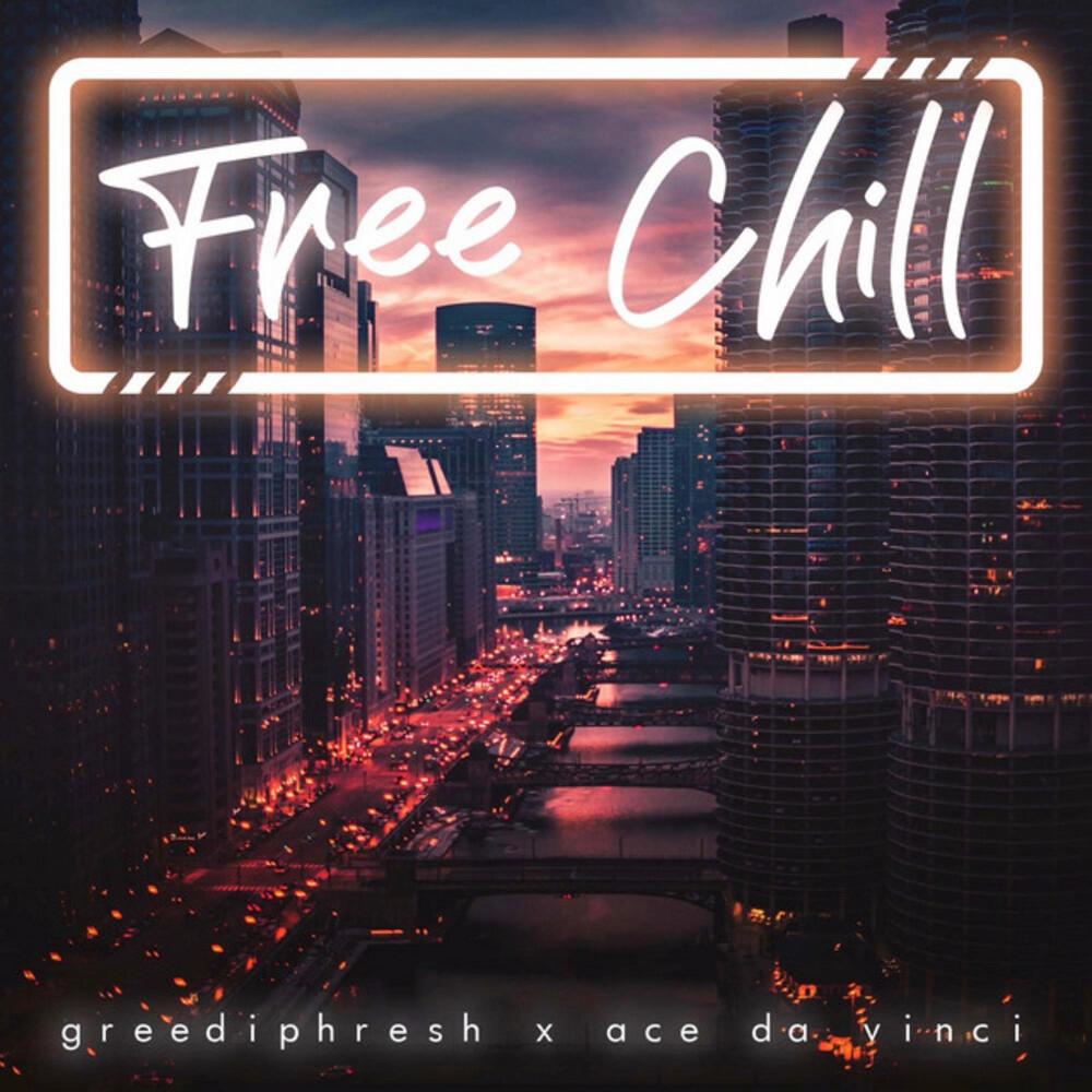 Free Chill (feat. Ace Da Vinci) (Explicit)