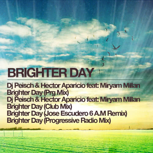 Brighter Day (Jose Escudero 6 A.M Mix)