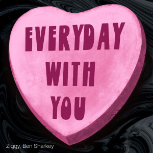 Listen to Everyday with You (Instrumental Version) song with lyrics from Ziggy