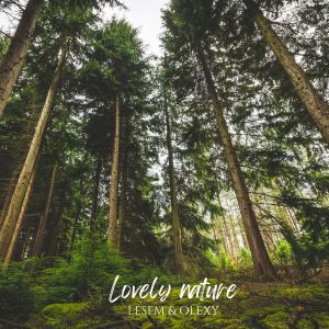 Listen to Lovely nature song with lyrics from Olexy