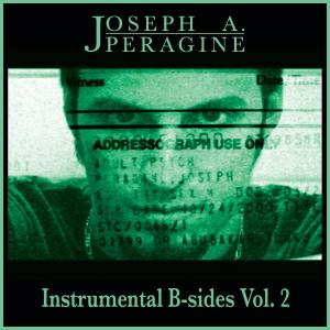 Joseph A. Peragine的專輯Instrumental B-sides, Vol. 2