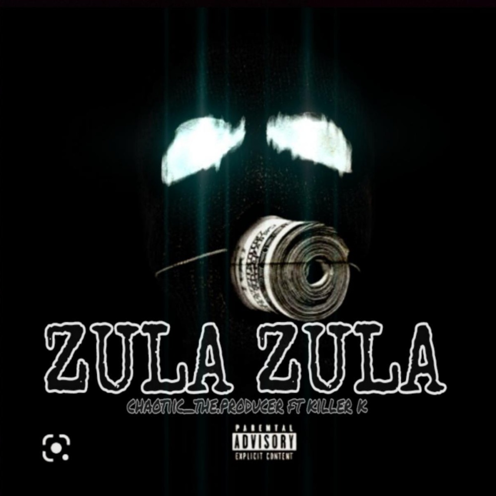 ZULA ZULA (feat. Killer k & carter.fics)