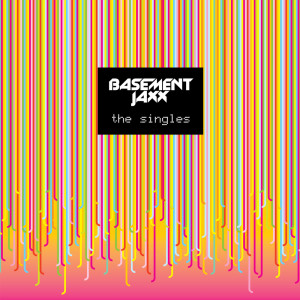 Album The Singles from Basement Jaxx