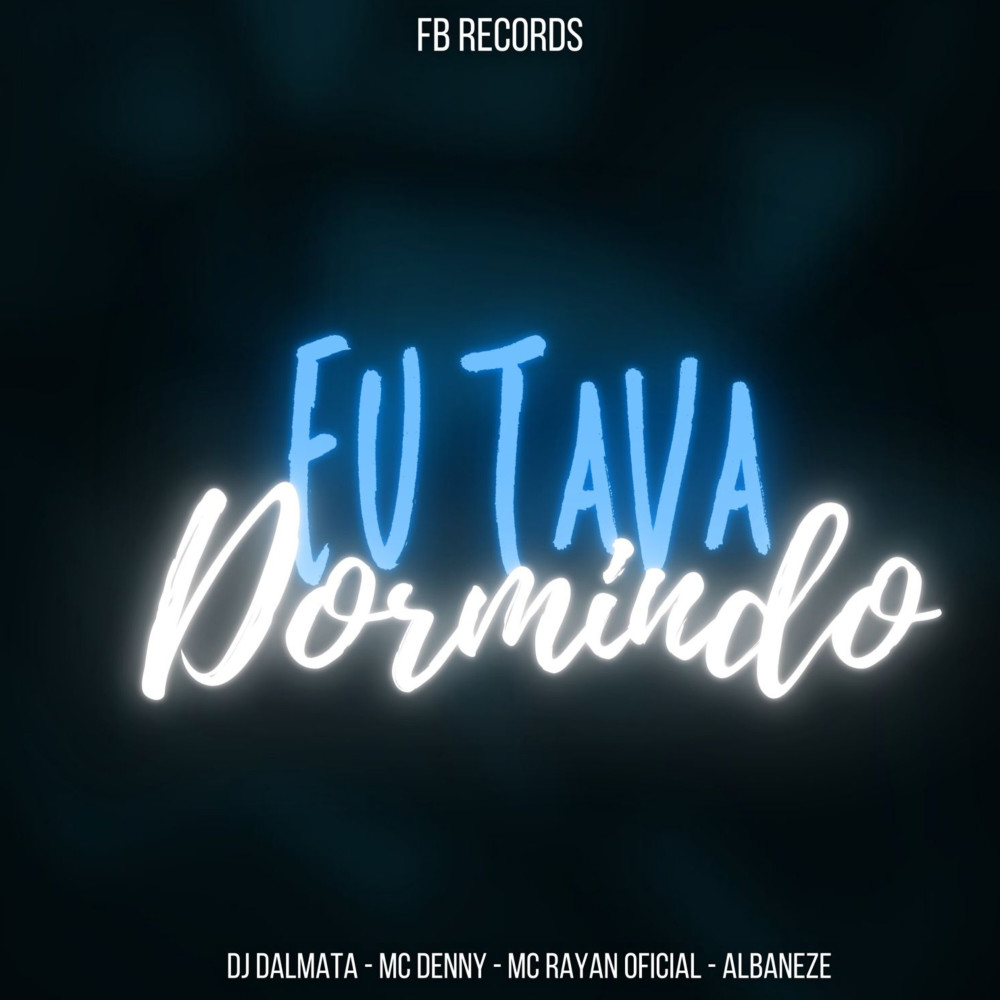 Eu Tava Dormindo (feat. Albaneze) (Explicit)