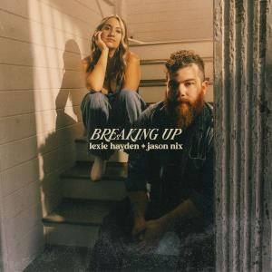 Listen to Breaking Up song with lyrics from Lexie Hayden