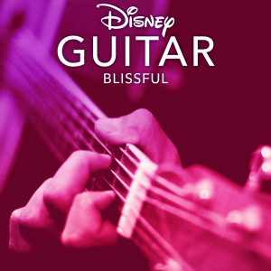 Disney Peaceful Guitar的專輯Disney Guitar: Blissful
