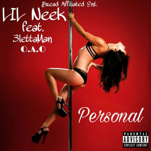 Listen to Personal (Explicit) song with lyrics from Lil Neek