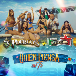 Album Quién Piensa En Ti from Mi Banda El Mexicano