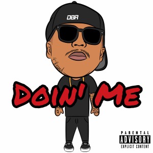 J.O.K.E.S的專輯Doin Me (Explicit)