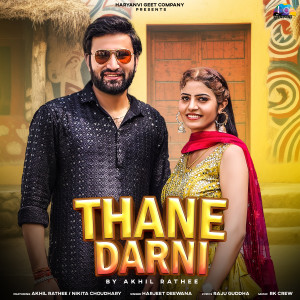 Listen to Thanedarni song with lyrics from Akhil Rathee