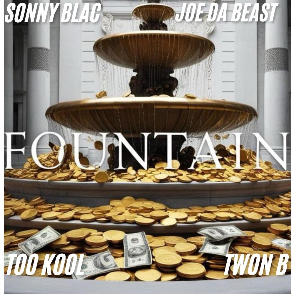 Fountain (feat. Too Kool, Twon B & Sonny Blac) (Explicit)