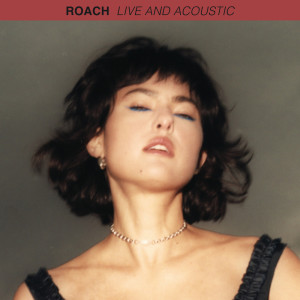 Album ROACH (Live and Acoustic) (Explicit) from Miya Folick