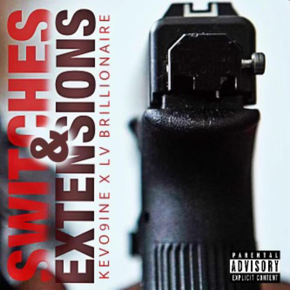 Switches & Extensions (feat. LV Brillionaire) (Explicit)