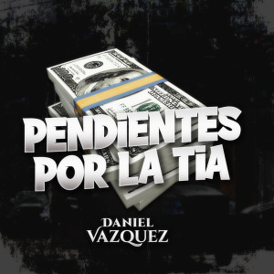 Album Pendientes Por La Tia from Daniel Vázquez