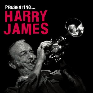 收聽Harry James的From the Bottom of My Heart歌詞歌曲