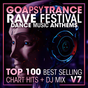 Doctor Spook的專輯Goa Psy Trance Rave Festival Dance Music Anthems Top 100 Best Selling Chart Hits + DJ Mix V7