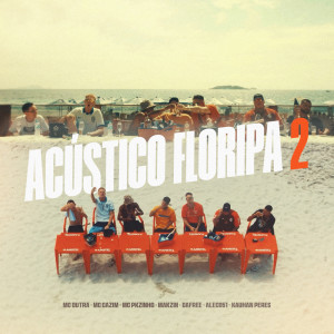 收聽MC Cazim的Acústico Floripa 2 (Explicit)歌詞歌曲