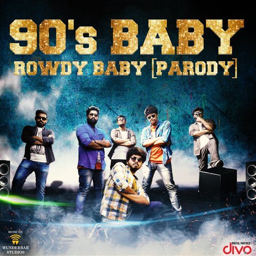 90's Baby - Rowdy Baby (Parody)