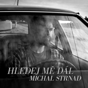 Album Hledej mě dál (Acoustic Version) from Michal Strnad