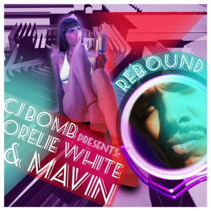 Listen to Rebound (Original Version) song with lyrics from CJ Bomb