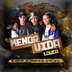 Mc Juninho da Vd的專輯Menor Vida Louca (Explicit)