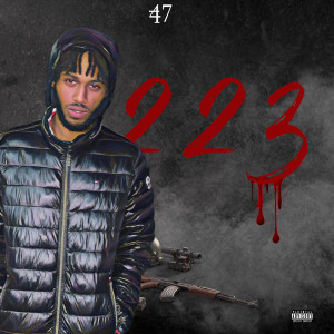 收聽47的223 (Explicit)歌詞歌曲