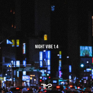 Boi B(of Rhythm Power)的专辑NIGHT VIBE 1.4