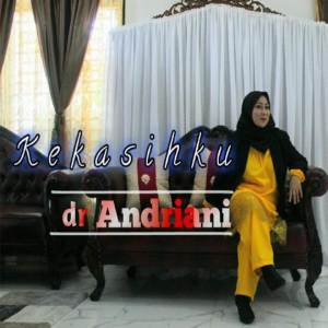 Dengarkan Kekasihku lagu dari Andriani dengan lirik
