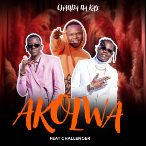 Listen to Akolwa song with lyrics from Chanda Na Kay