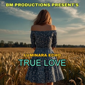 Luminara Echo的專輯True Love