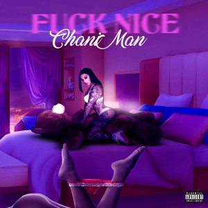 Listen to **** Nice (Explicit) song with lyrics from Chani Man
