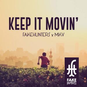 FakeHunters的专辑Keep it movin
