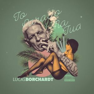 Listen to To Parado na Tua (Explicit) song with lyrics from Lucas Borchardt