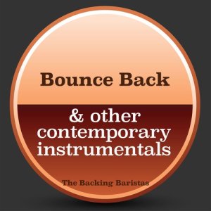 Bounce Back & Other Contemporary Instrumental Versions