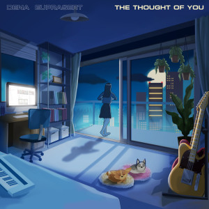 อัลบัม The Thought of You - Single ศิลปิน Dena Euprasert