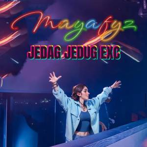 ดาวน์โหลดและฟังเพลง Jedag Jedug Exclusive พร้อมเนื้อเพลงจาก DJ MAYA FYZ