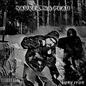 Survivor的專輯Sauver ma peau (Explicit)